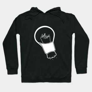 Be The Salt and Light Of The Earth Hoodie